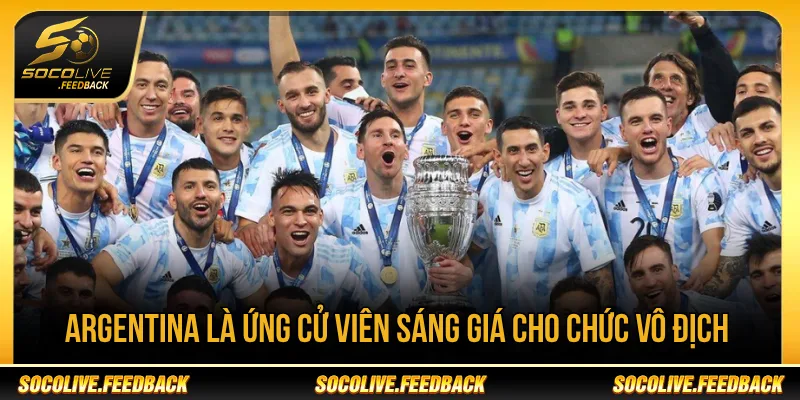 World Cup 2026 Bắt Đầu Từ Ngày Nào? Lịch Khai Mạc Argentina là đội tuyển đáng chú ý tại World Cup 2026