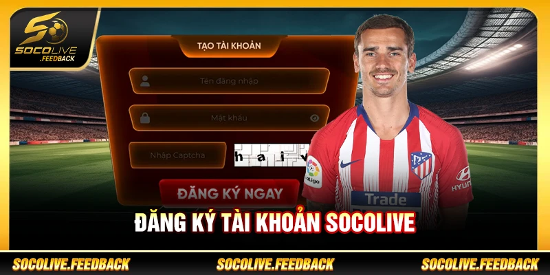 đăng ký tài khoản socolive