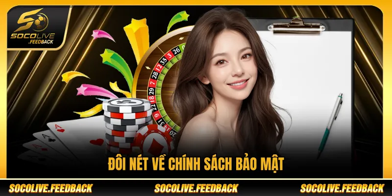 Đôi nét về chính sách bảo mật tại Socolive