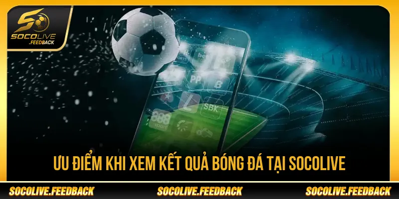 Kết quả bóng đá cập nhật các giải đấu lớn và khu vực