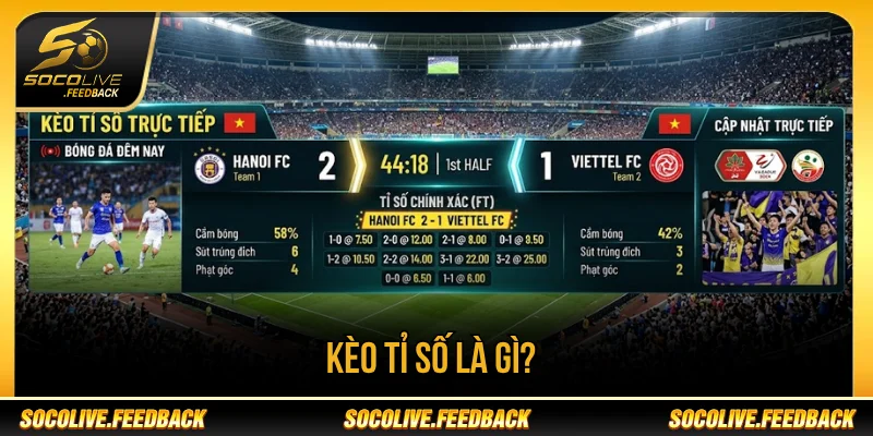 Khái niệm kèo tỉ số là gì