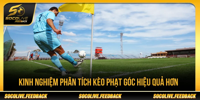 Kèo Phạt Góc Là Gì? Cách Đọc Và Mẹo Phân Tích Hay Mẹo chơi cược kèo phạt góc uy tín