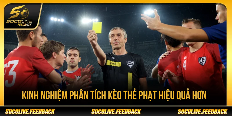 Mẹo chơi kèo thẻ phạt tỷ lệ thắng cao