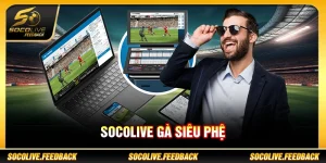 socolive gà siêu phệ