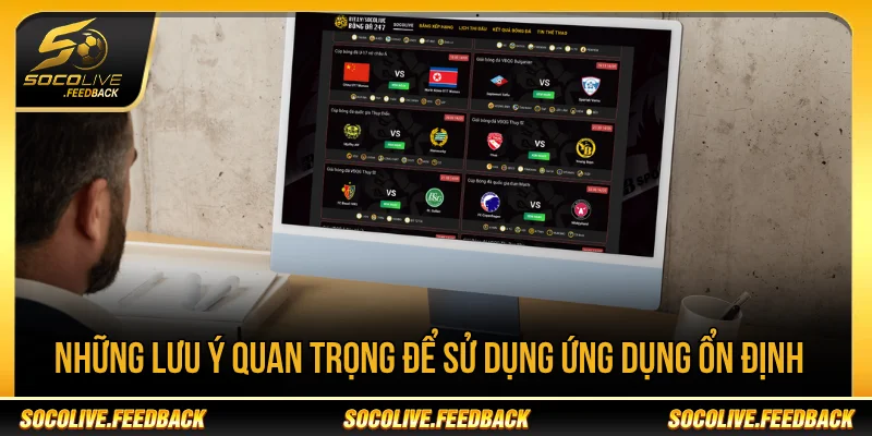Tải Socolive APK cần lưu ý những gì