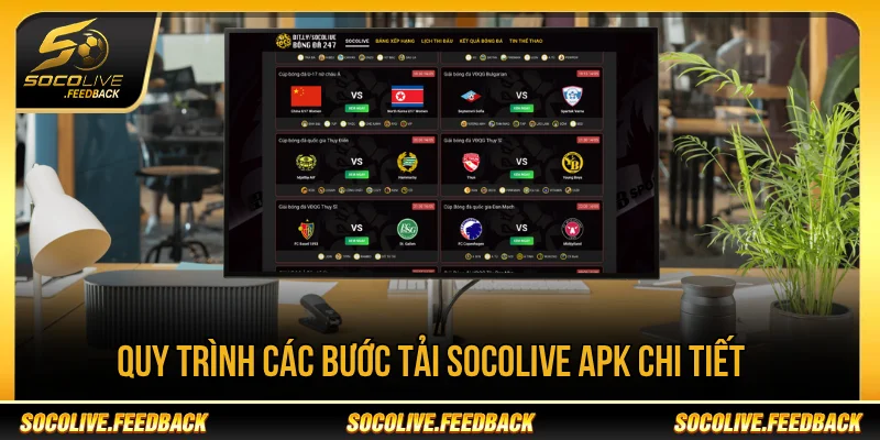 Tải Socolive APK theo các bước chi tiết