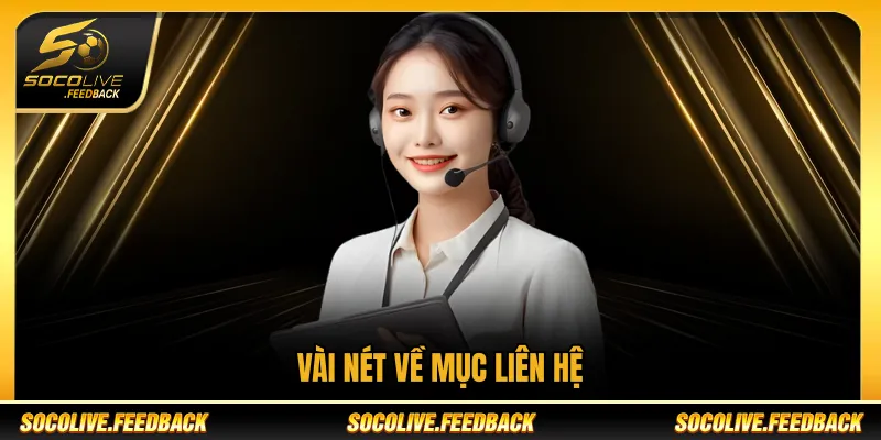 Vài nét về mục liên hệ Socolive