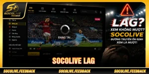 socolive bị lag